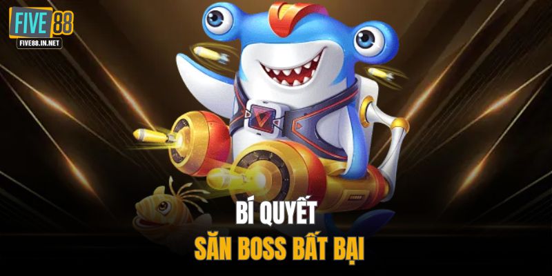 Bí quyết săn boss bất bại