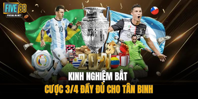 Kinh nghiệm bắt cược 3/4 đầy đủ cho tân binh