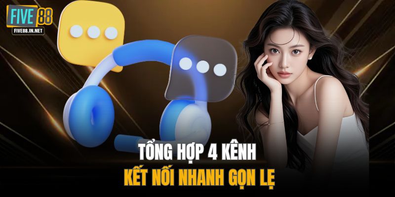 Tổng hợp 4 kênh kết nối nhanh gọn lẹ